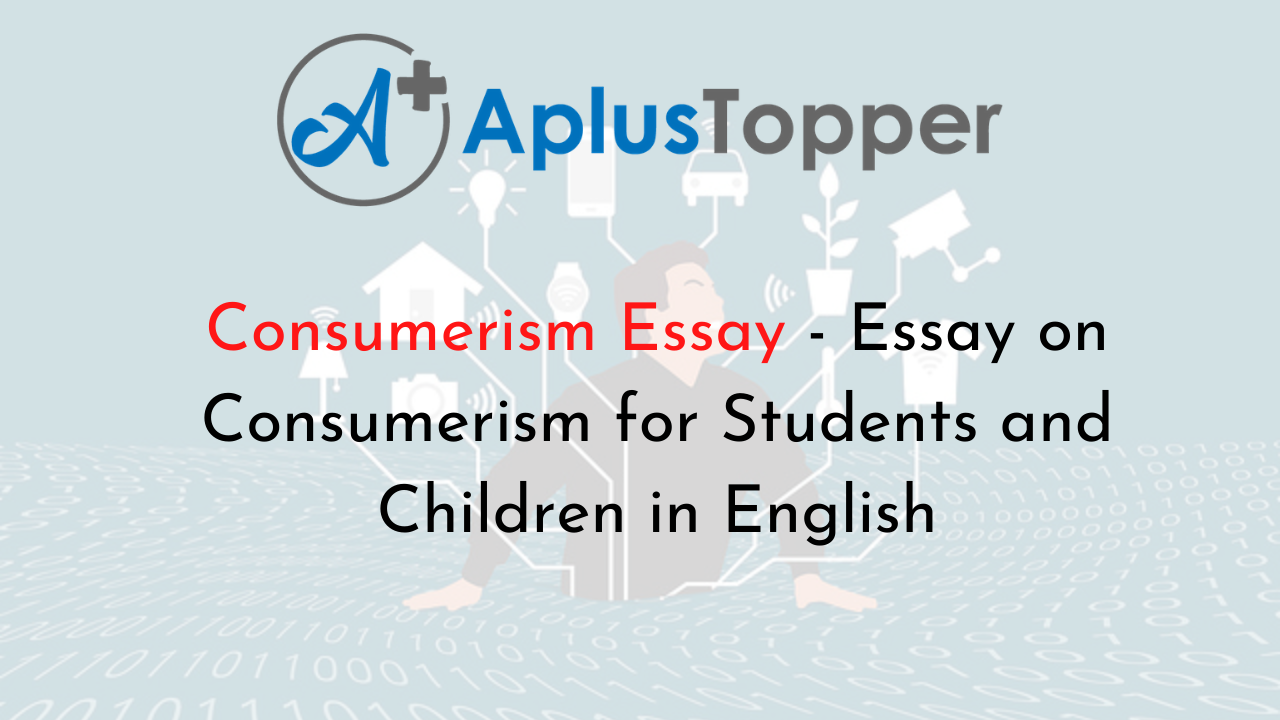consumerism essay in english