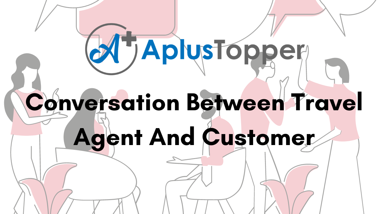 conversation travel agent and customer