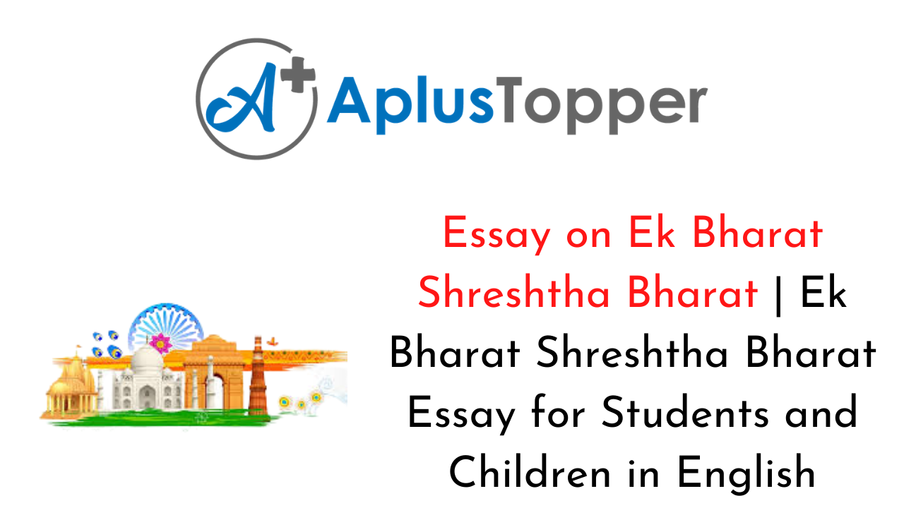 ek bharat shreshtha bharat essay in english 100 words