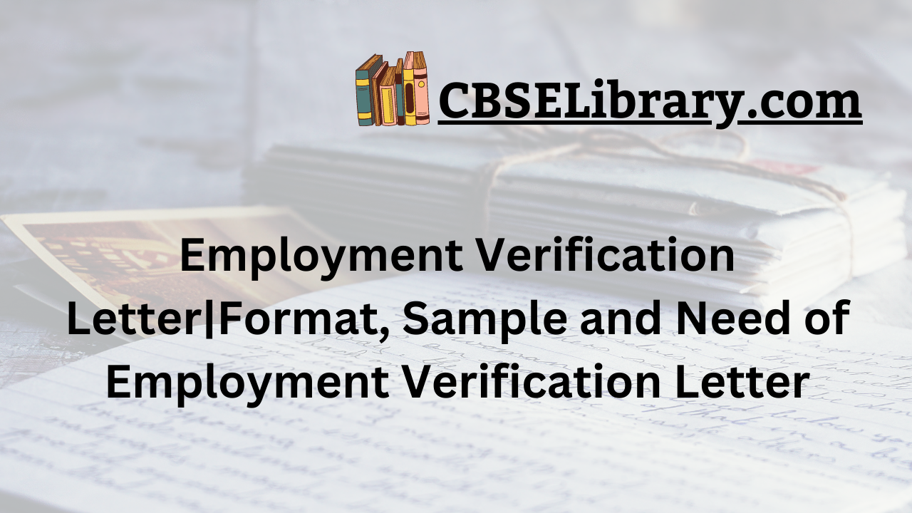 Employment Verification Letter|Format, Sample and Need of Employment Verification Letter
