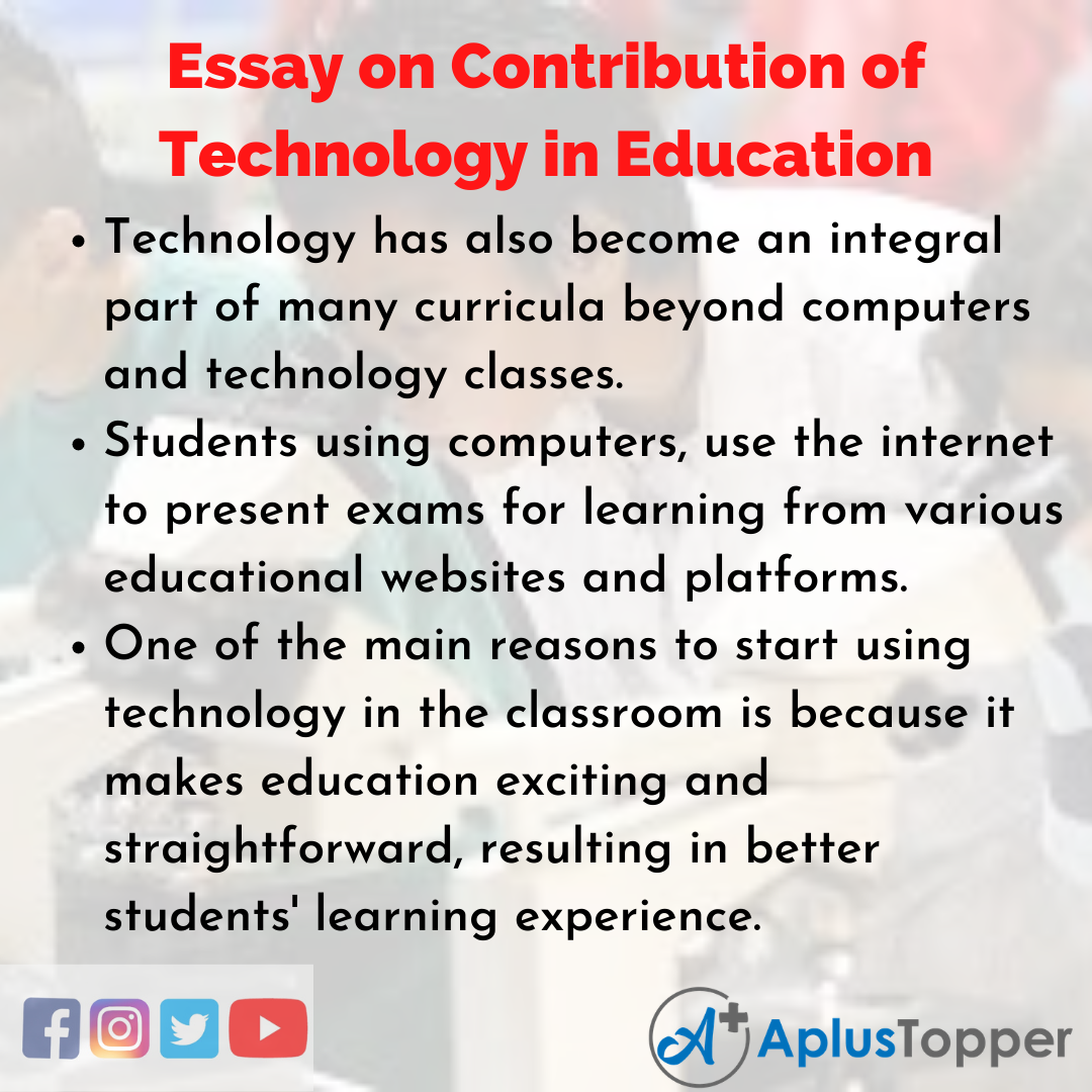 Essay about Contribution of Technology in Education