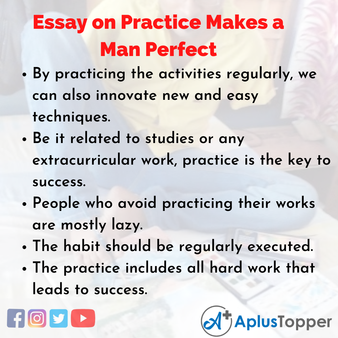 Essay about Practice Makes a Man Perfect