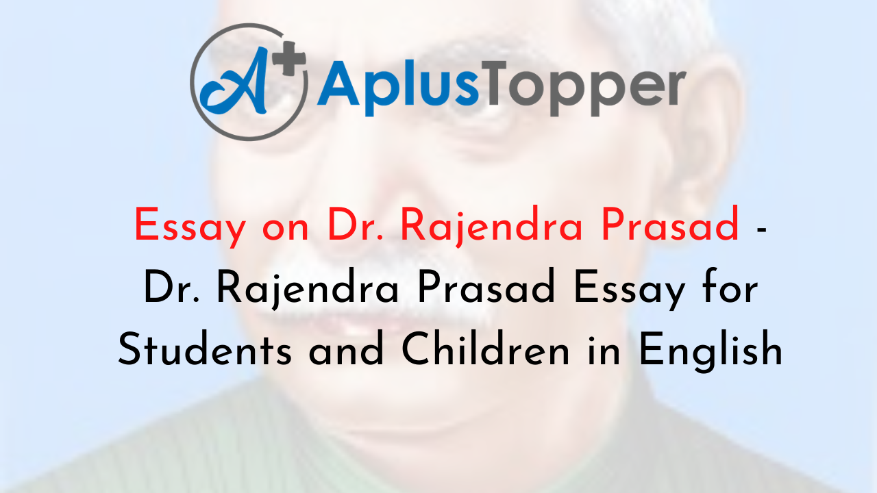 Essay on Dr. Rajendra Prasad