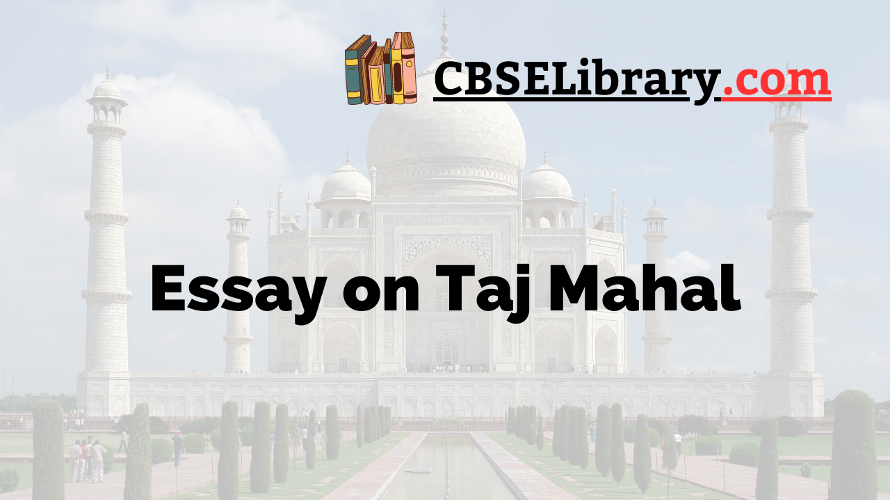 Essay on Taj Mahal