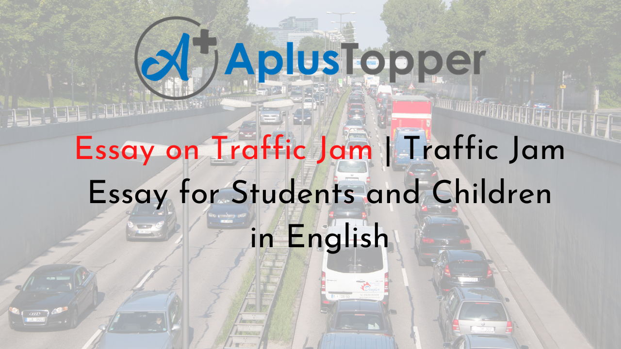 Essay on Traffic Jam