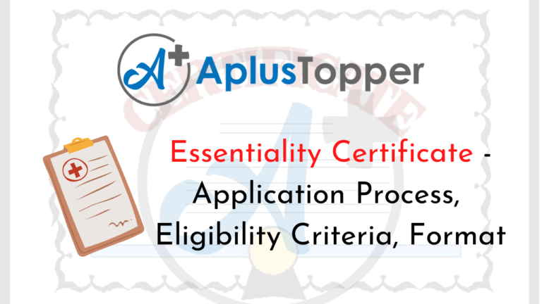 Essentiality Certificate | Application Process, Eligibility Criteria ...