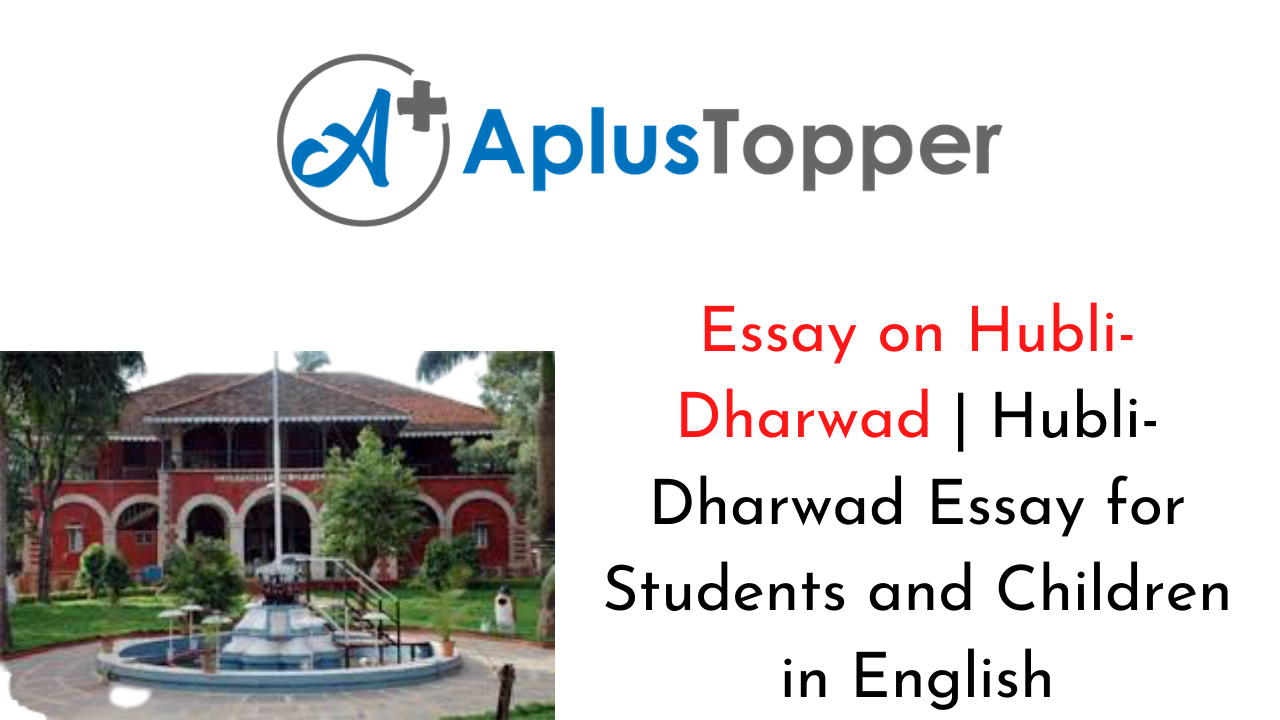 Hubli-Dharwad Essay