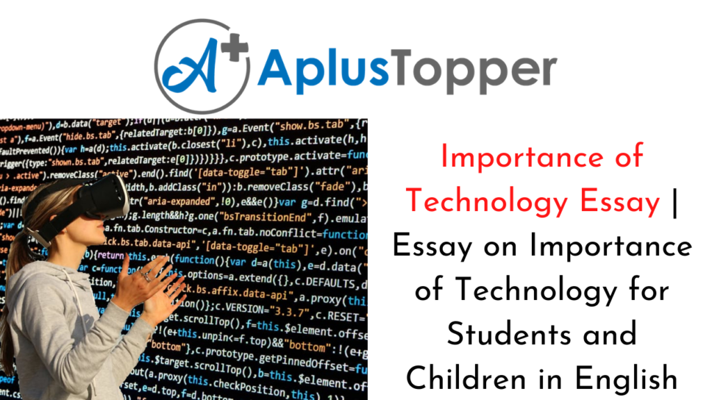 importance of technology essay for class 6