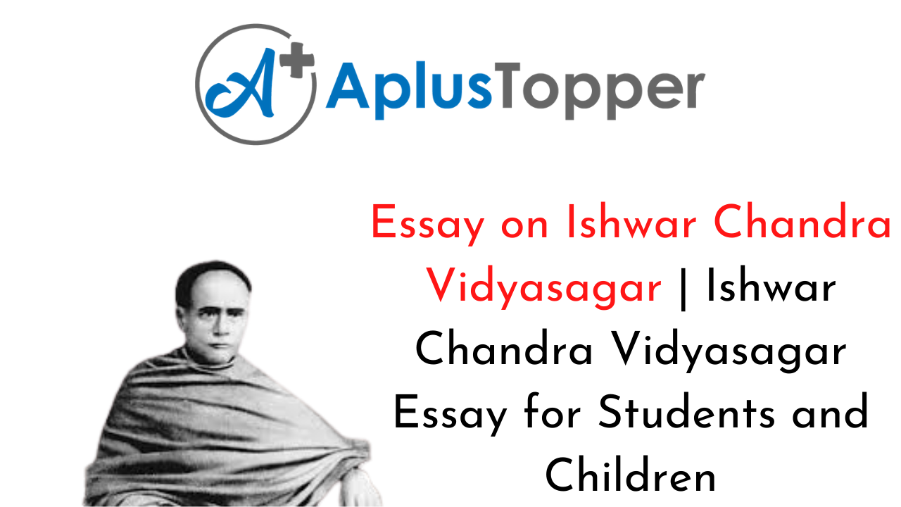 Ishwar Chandra Vidyasagar Essay