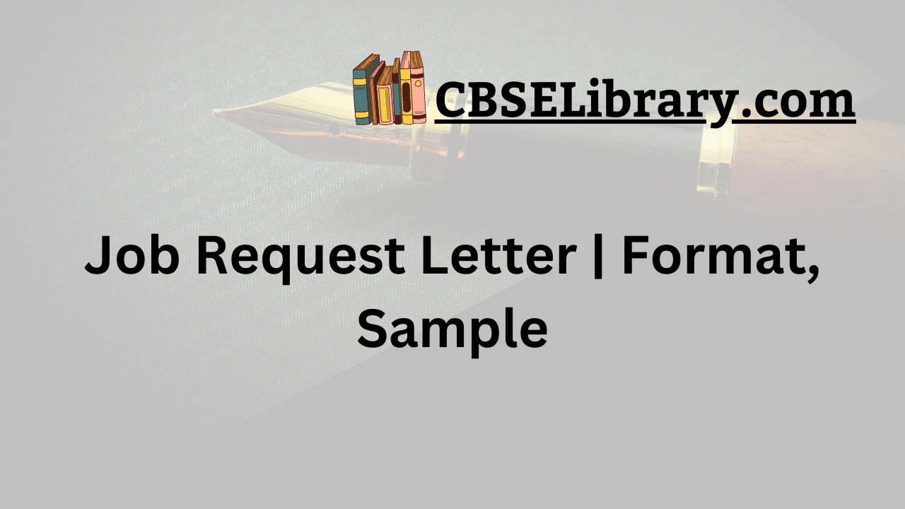 Job Request Letter | Format, Sample