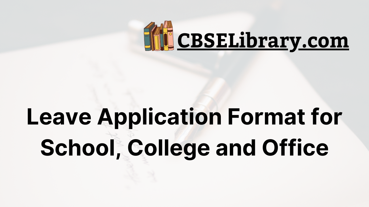 Leave Application Format for School, College and Office
