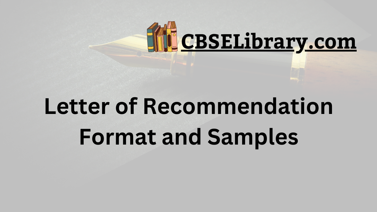 Letter of Recommendation Format and Samples