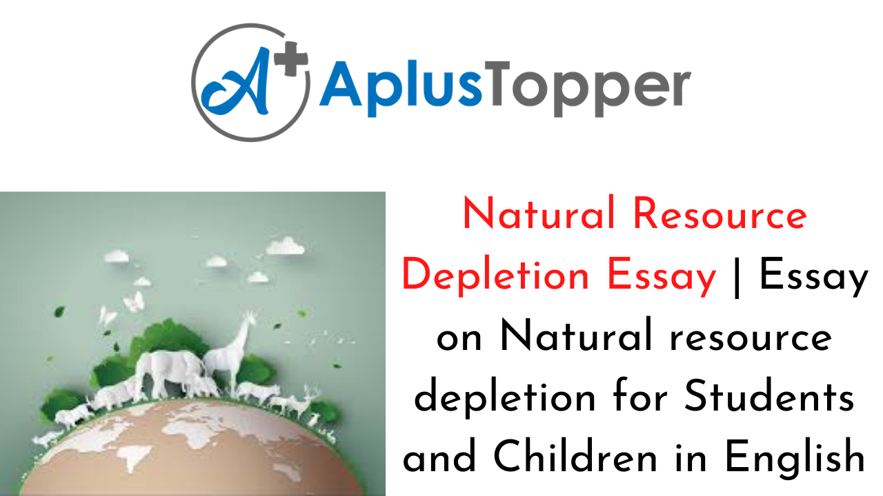 Natural Resource Depletion Essay