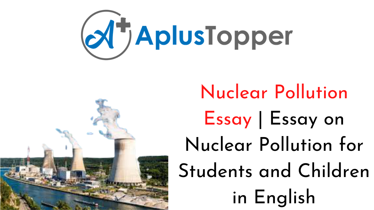 essay on nuclear pollution
