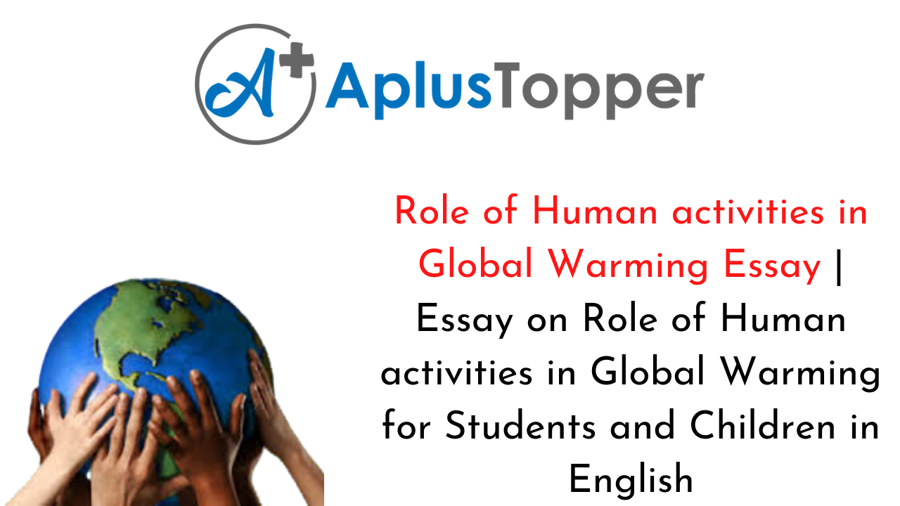 Role of Human activities in Global Warming Essay