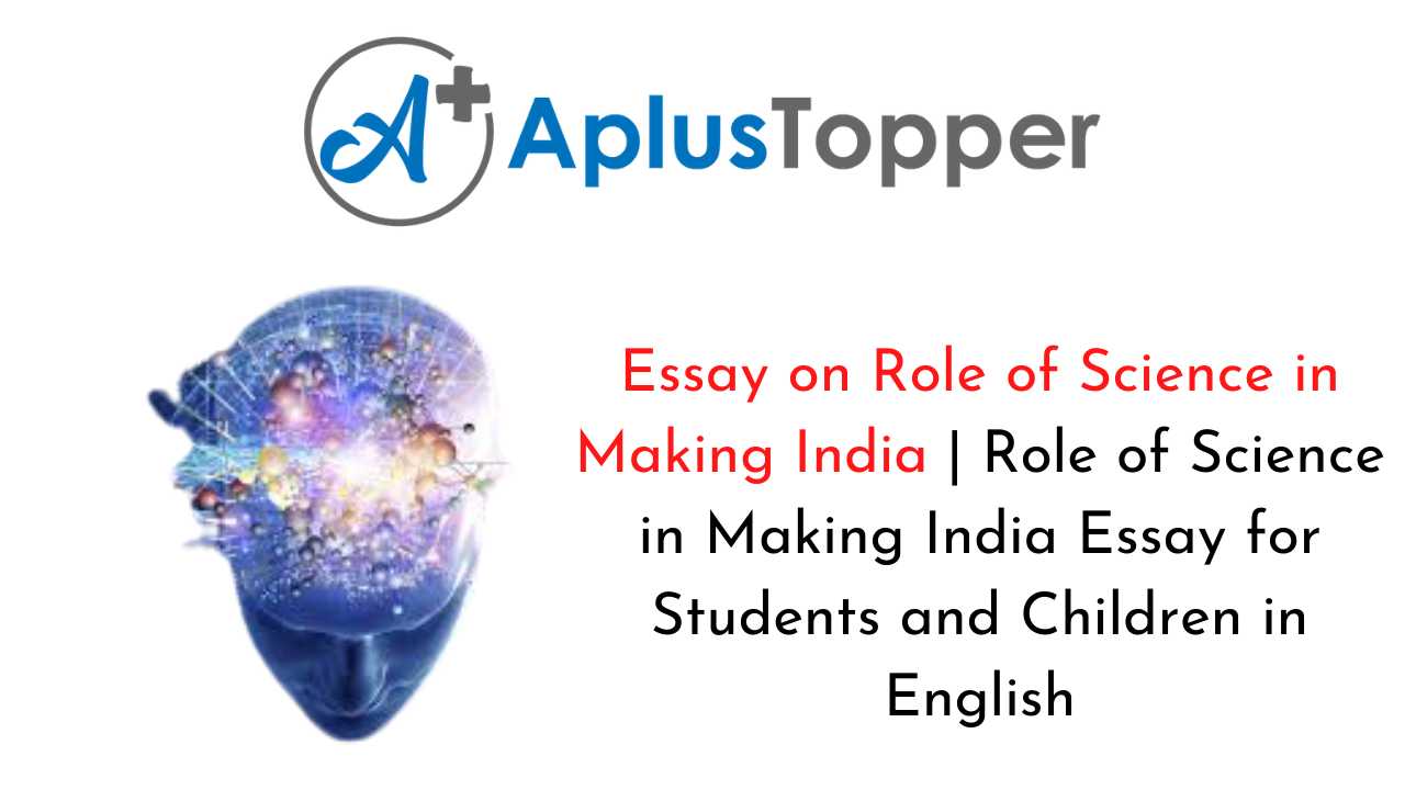 Role of Science in Making India Essay