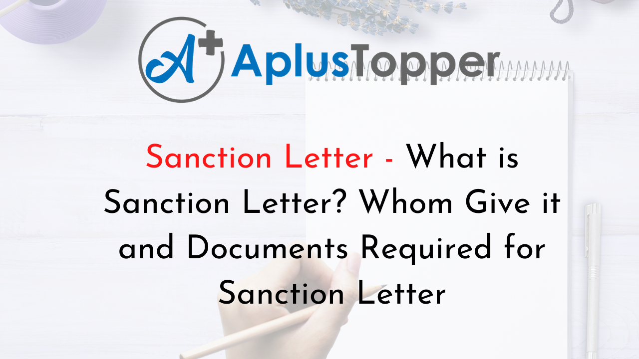 sanction-letter-what-is-sanction-letter-whom-give-it-and-documents-required-for-sanction