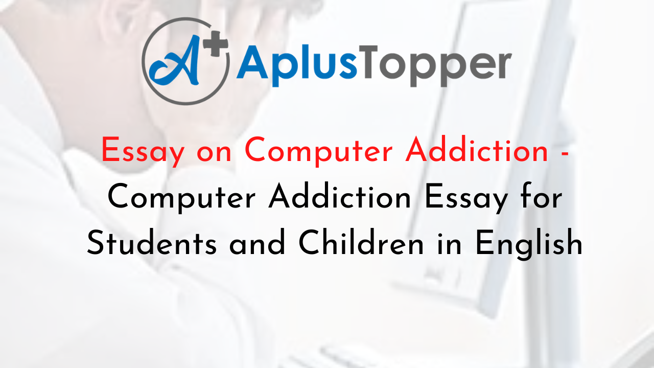 Computer Addiction Essay