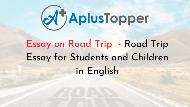 essay on road trip for class 3