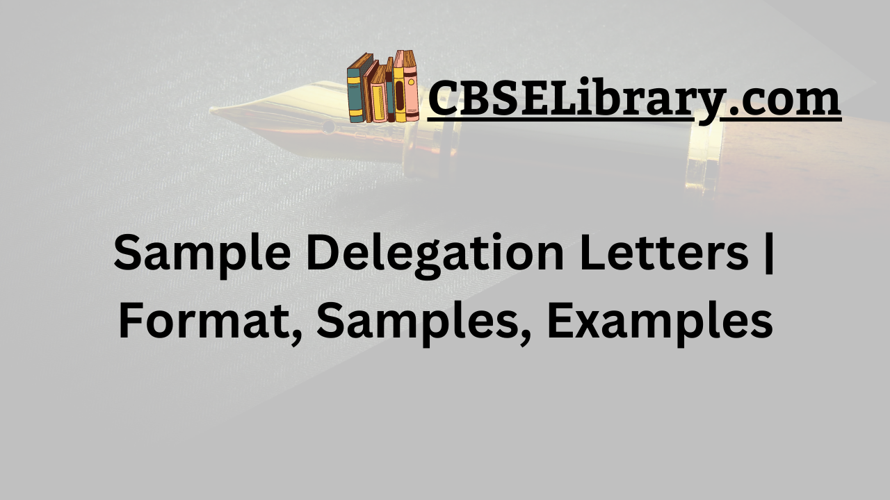 Sample Delegation Letters | Format, Samples, Examples