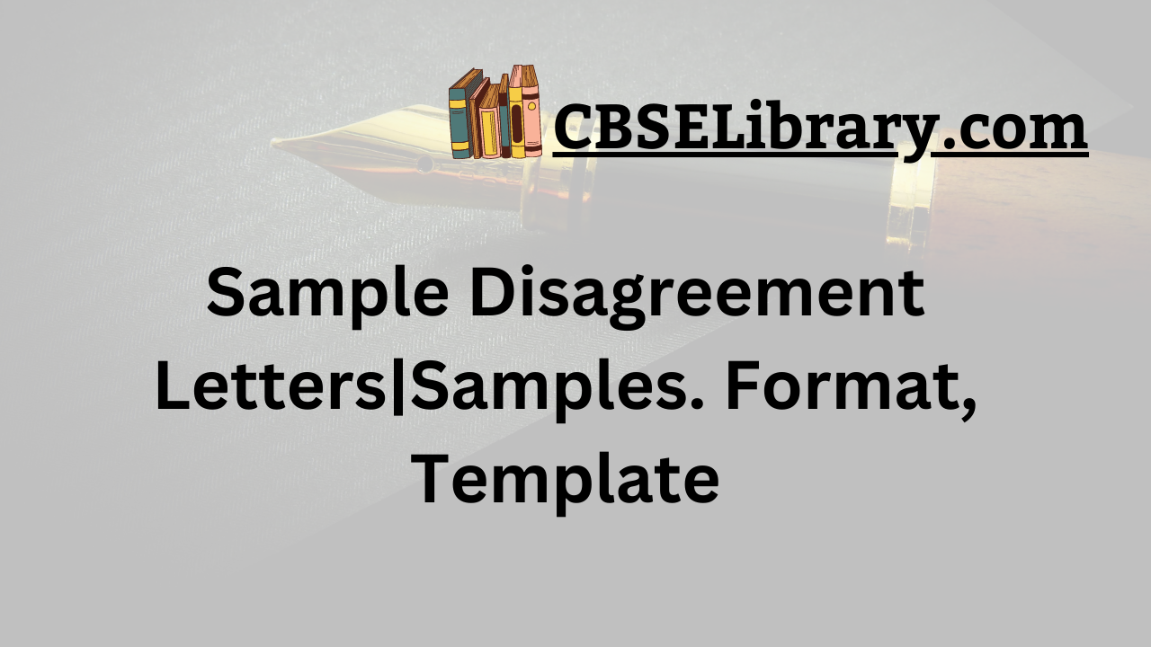 Sample Disagreement Letters|Samples. Format, Template