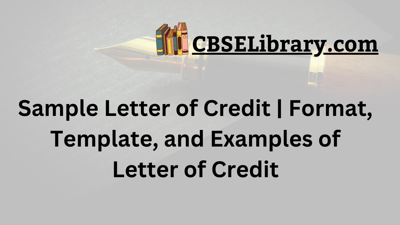 Sample Letter of Credit | Format, Template, and Examples of Letter of Credit