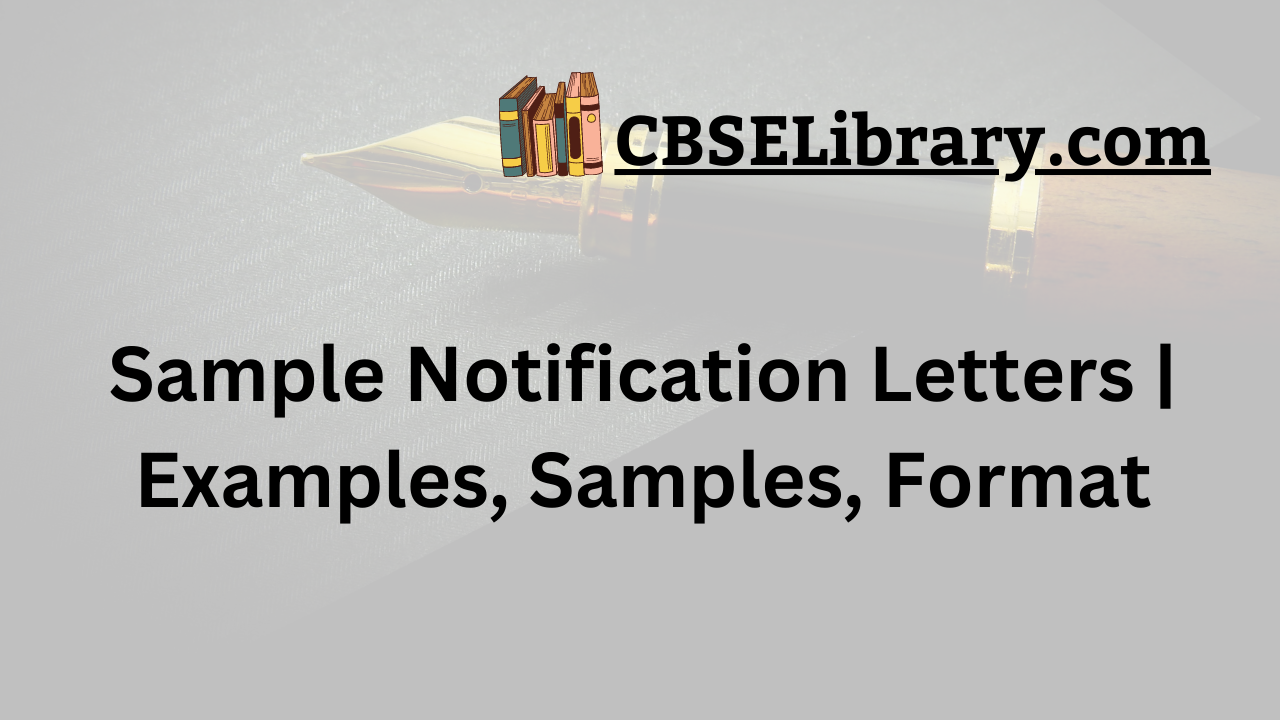 Sample Notification Letters | Examples, Samples, Format