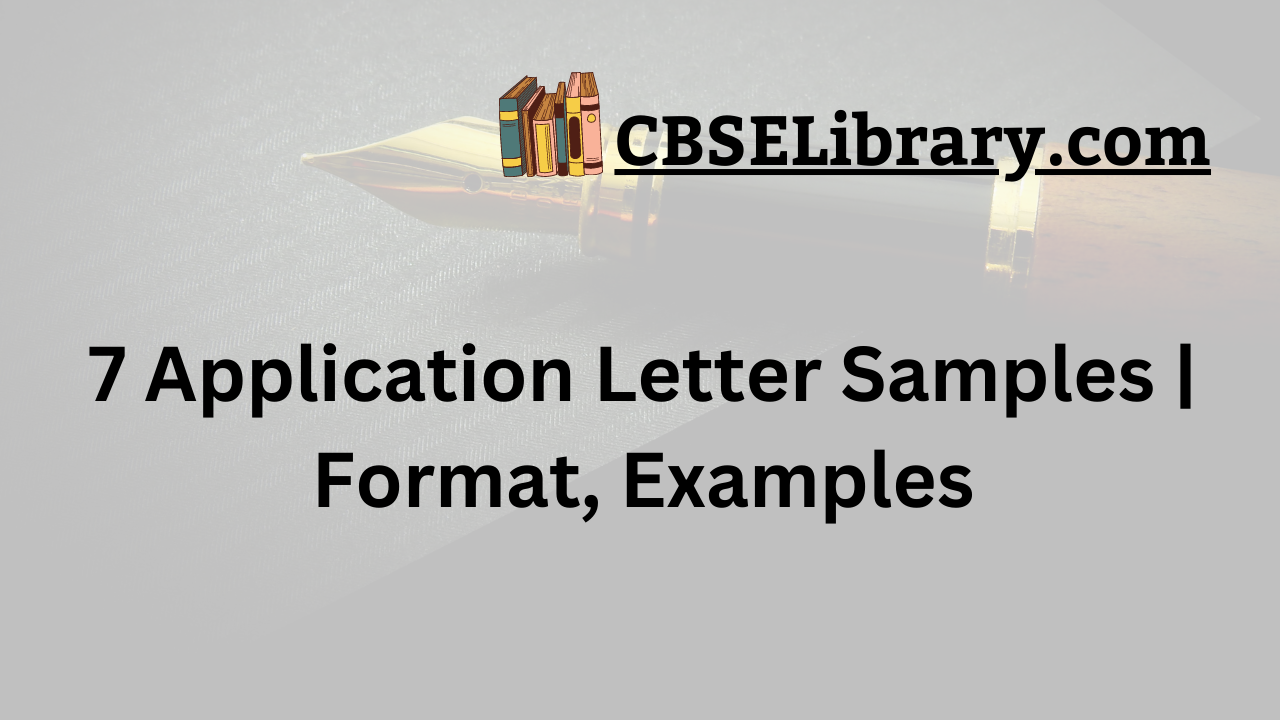 7 Application Letter Samples | Format, Examples