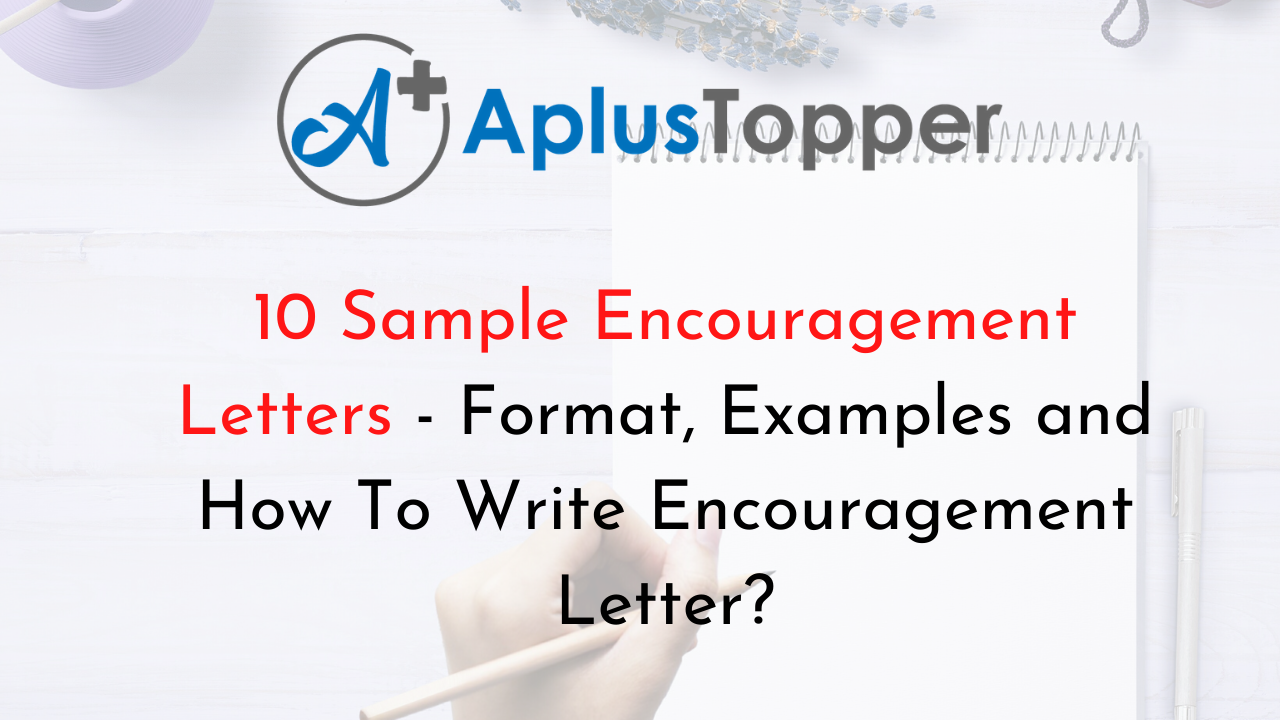 10 Sample Encouragement Letters Format, Examples and How To Write