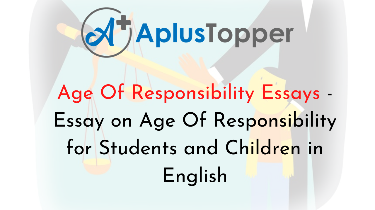 Age Of Responsibility Essays