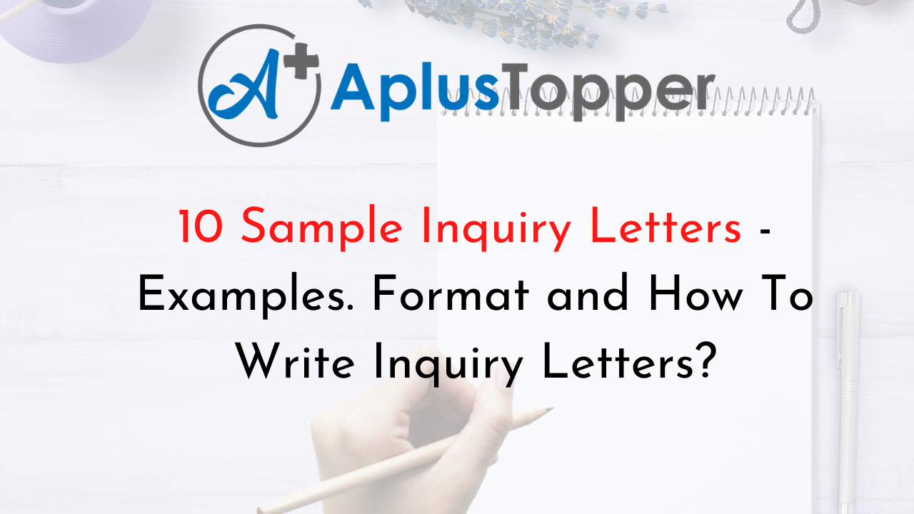 10 Sample Inquiry Letters Examples Format And How To Write Inquiry Letters Cbse Library 7611