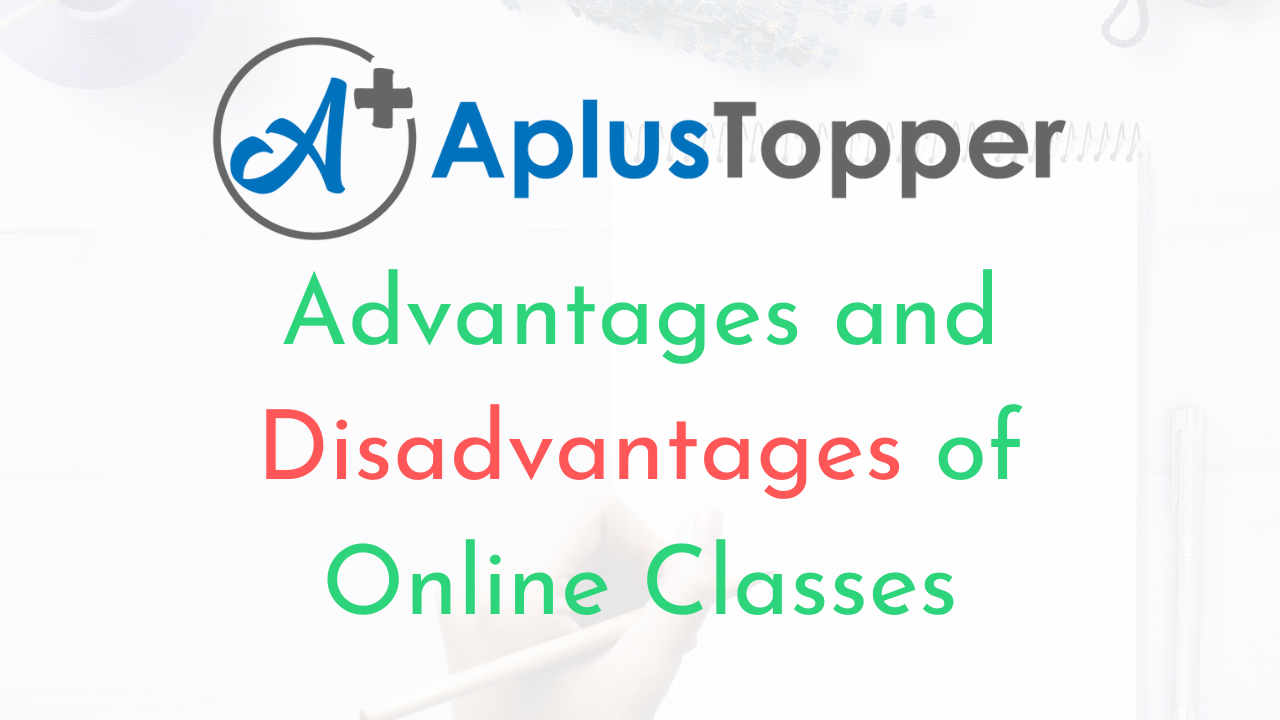 Advantages and Disadvantages of Online Classes