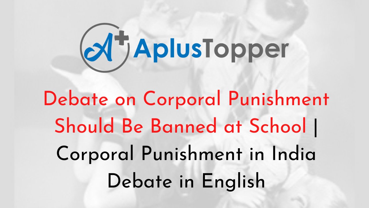 Debate on Corporal Punishment Should Be Banned at School