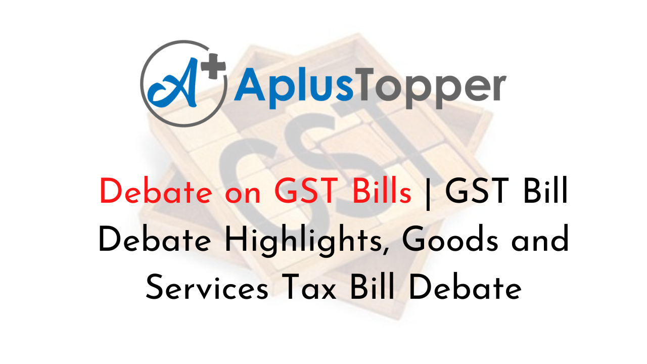 Debate on GST Bills