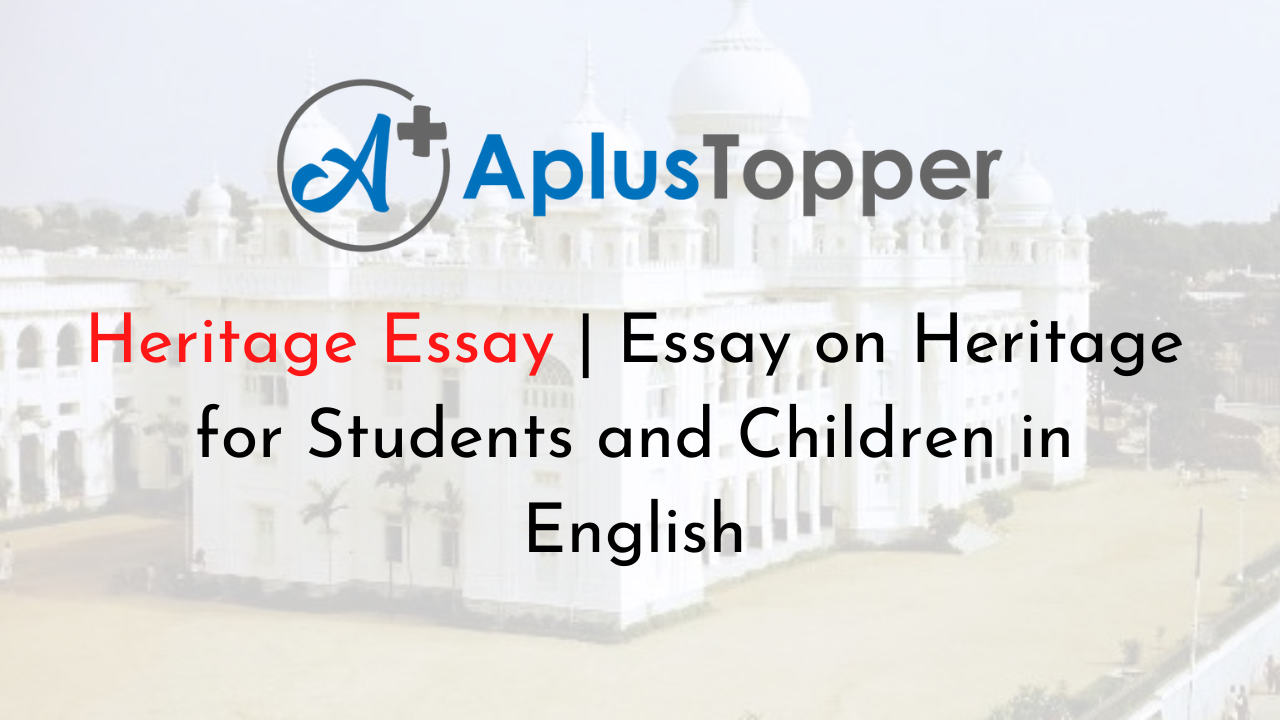 what is heritage essay grade 10