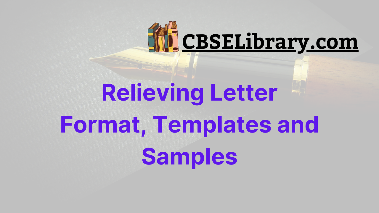 Relieving Letter Format, Templates and Samples