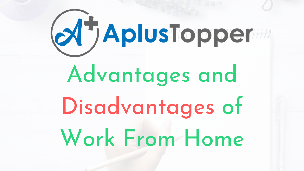Work From Home Advantages and Disadvantages