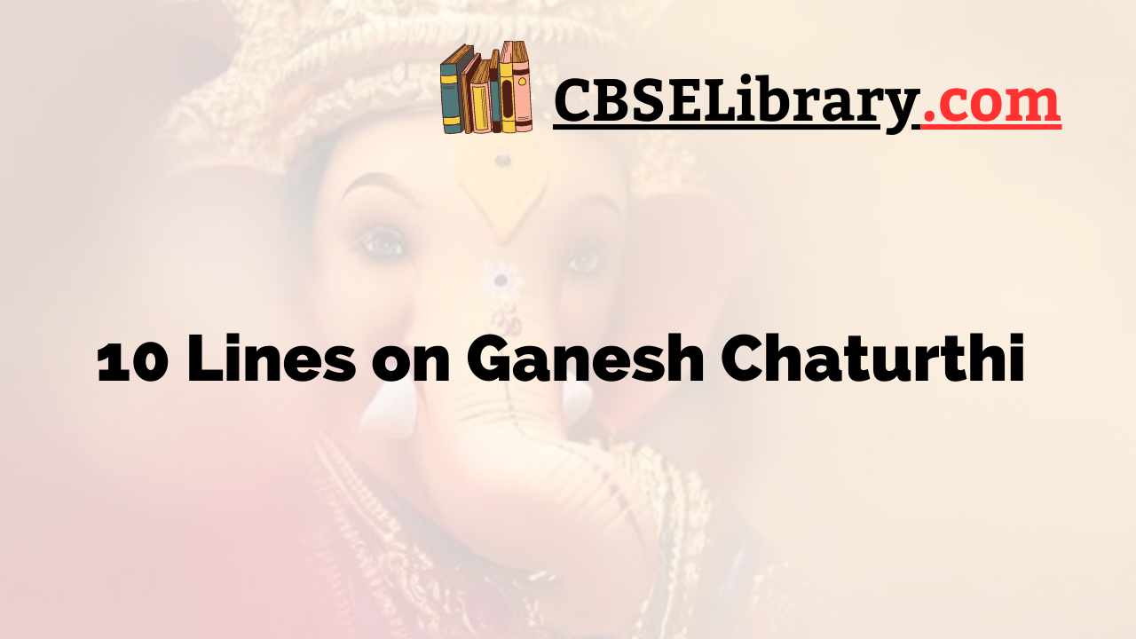 10 Lines on Ganesh Chaturthi