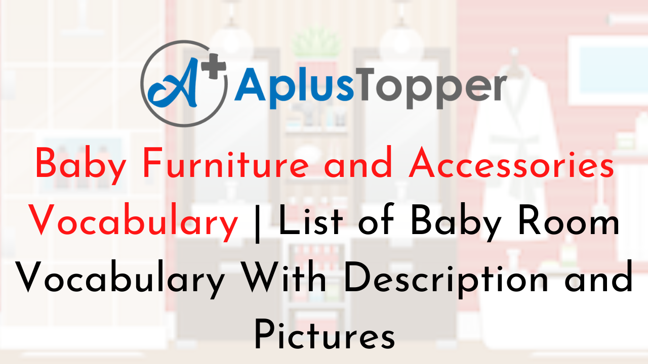 Baby Furniture and Accessories Vocabulary
