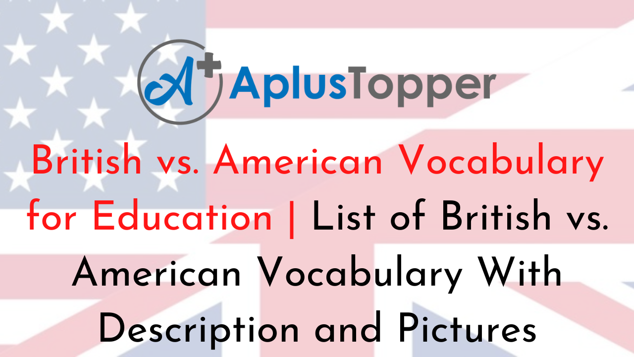 British vs. American Vocabulary for Education