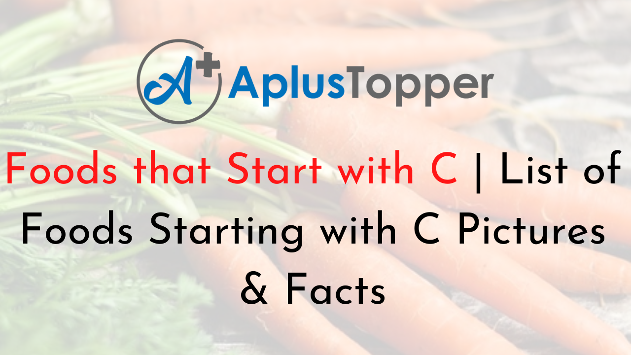 Foods that Start with C