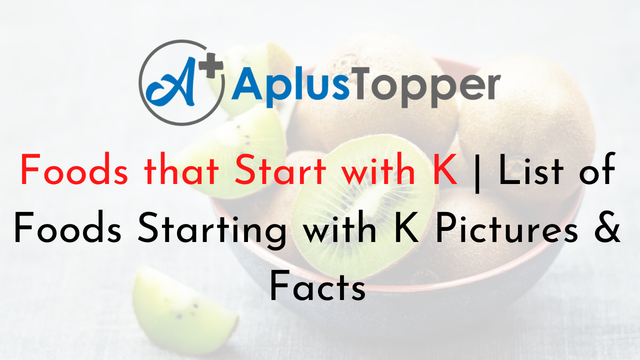 Foods that Start with K