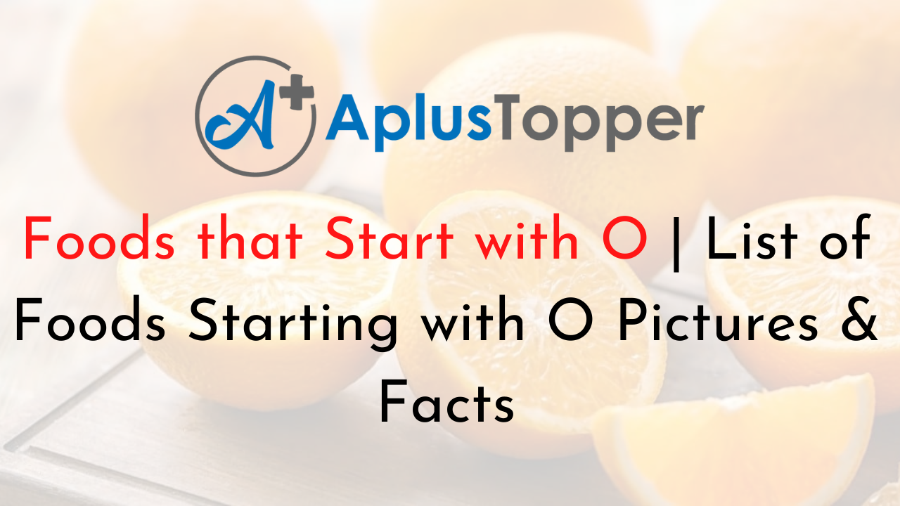 Foods that Start with O
