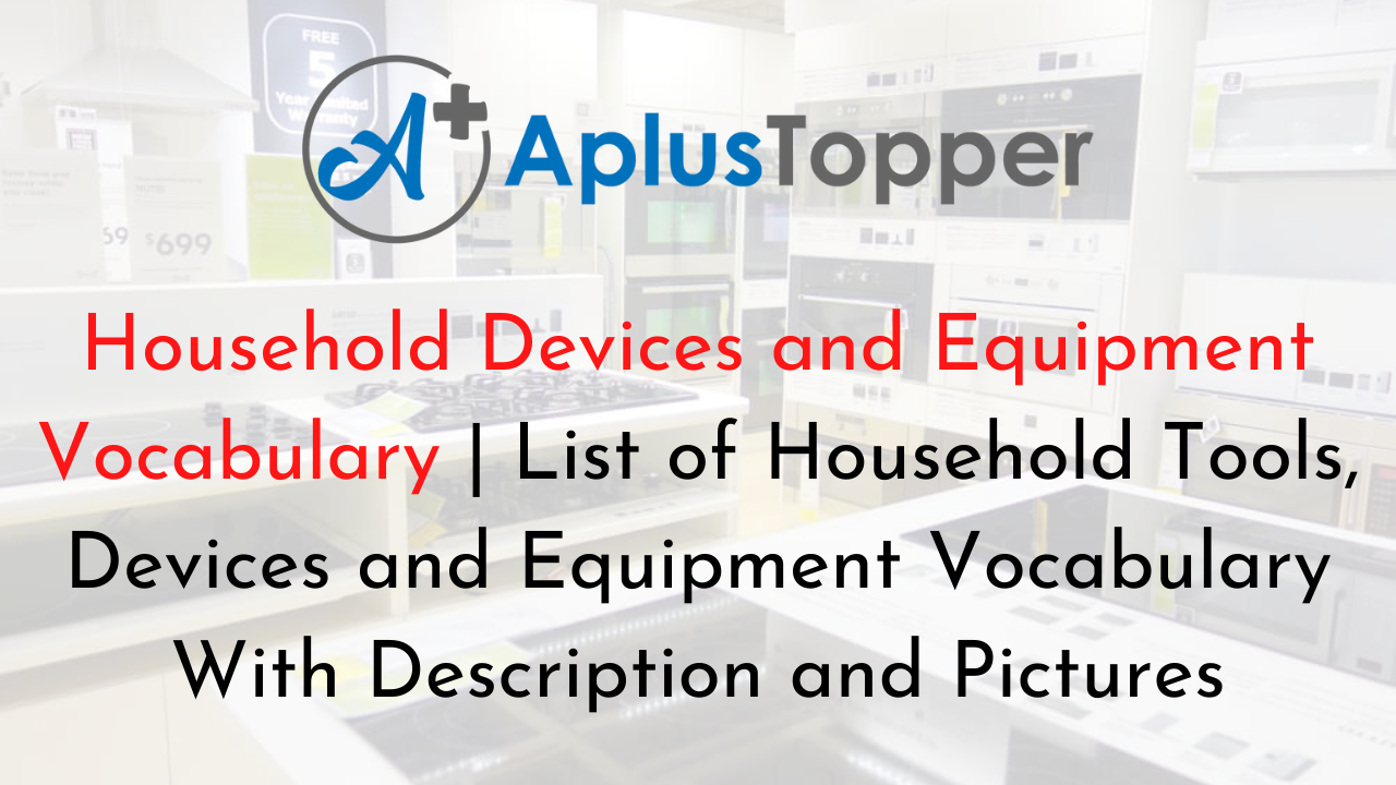 Household Devices and Equipment Vocabulary