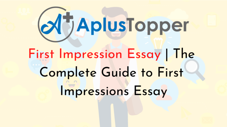 First Impression Essay The Complete Guide To First Impressions Essay