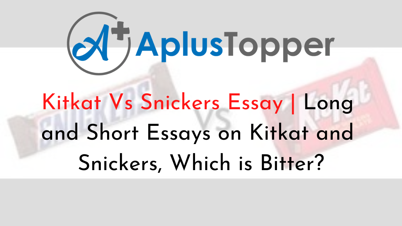Kitkat Vs Snickers Essay