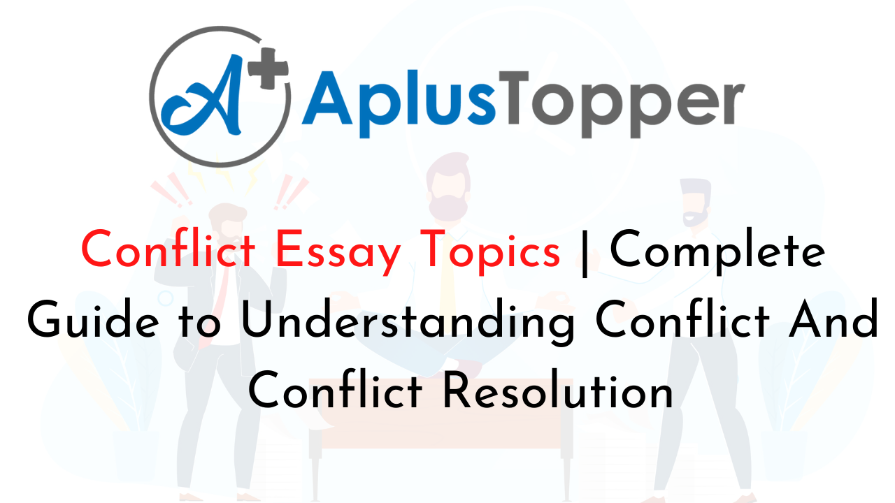 Conflict Essay Topics