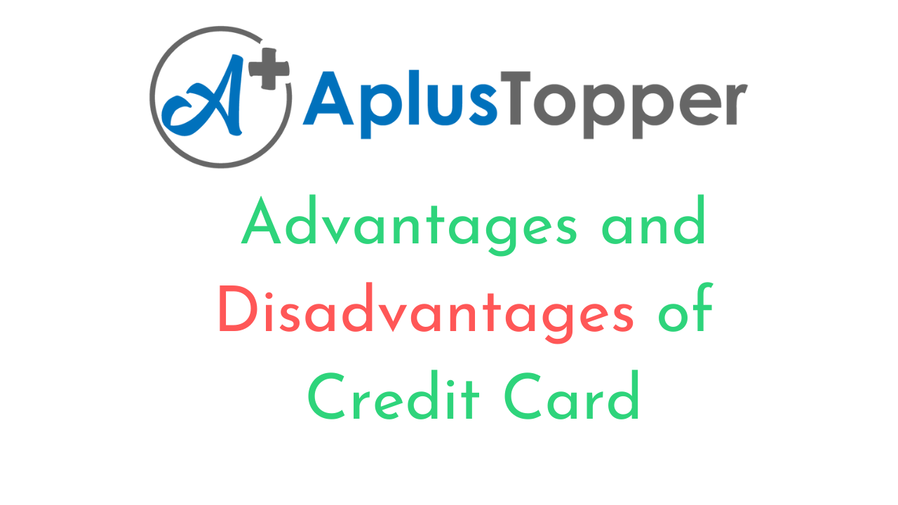 Credit Card Advantages and Disadvantages