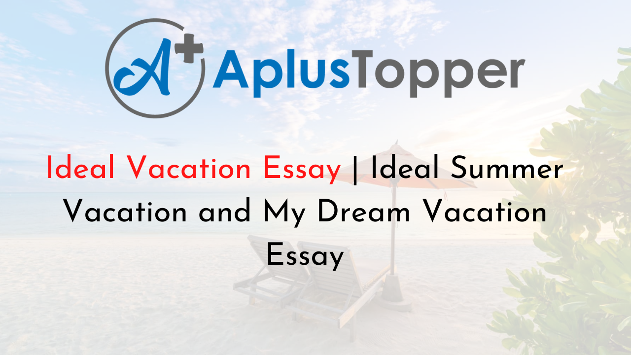 Ideal Vacation Essay