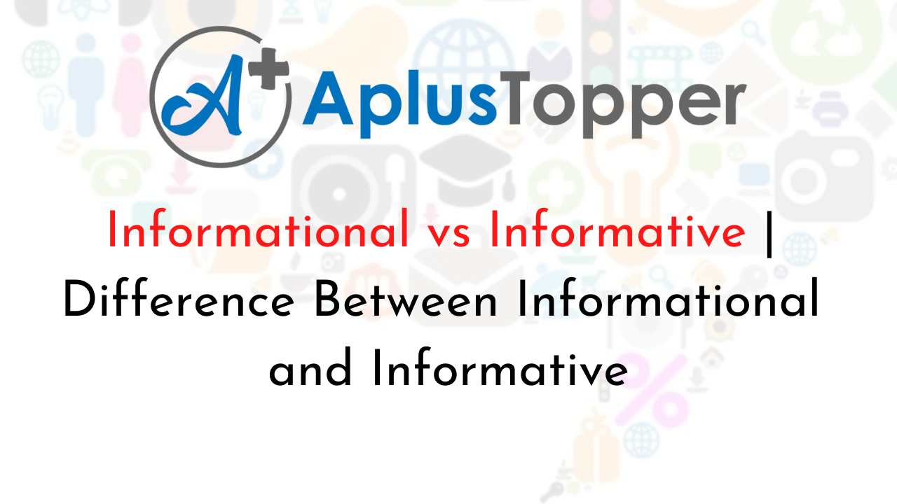 Informational vs Informative